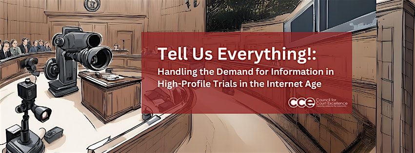 Tell Us Everything!: The Demand for Information in High-Profile Trials