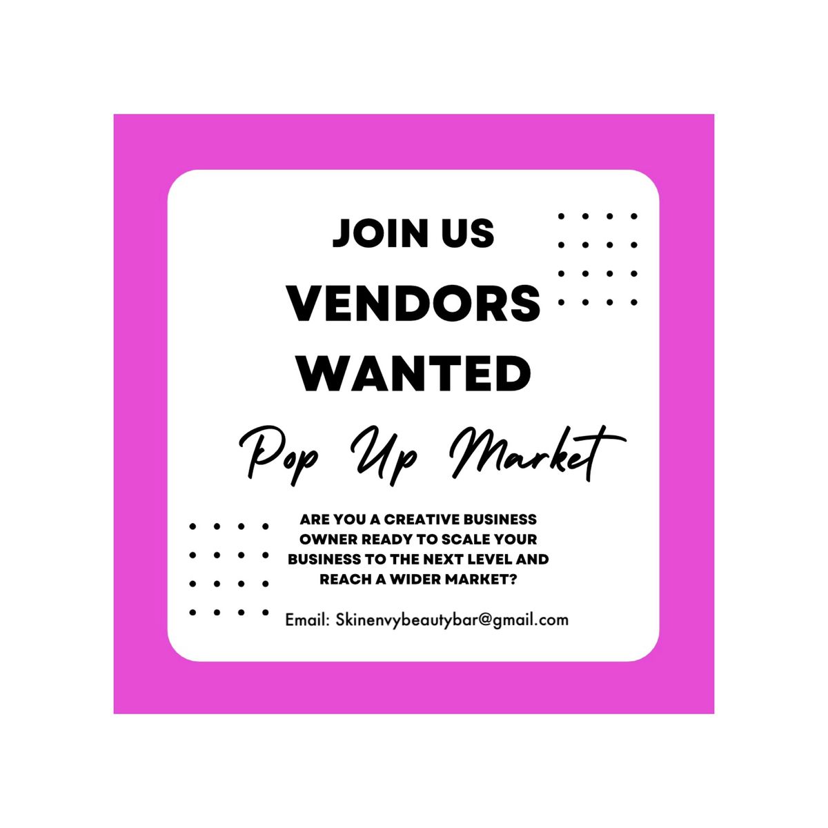 Vendors Wanted for Pop Up Market