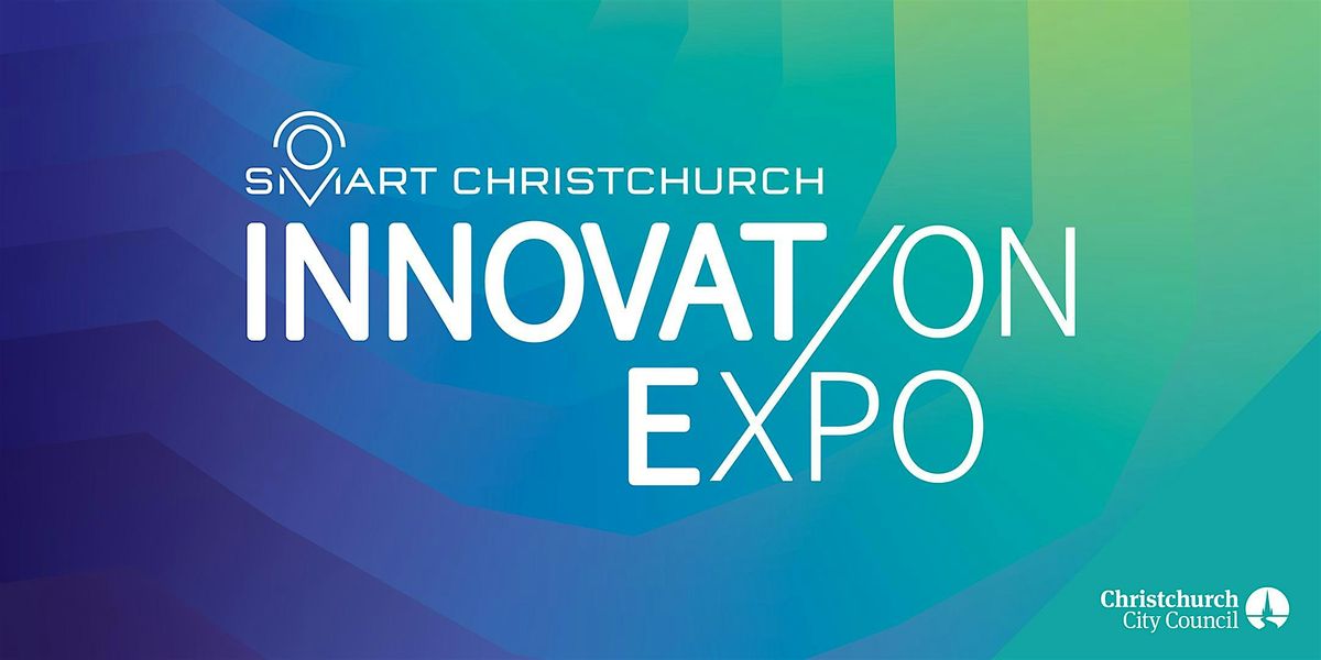 Smart Christchurch Innovation Expo 2024