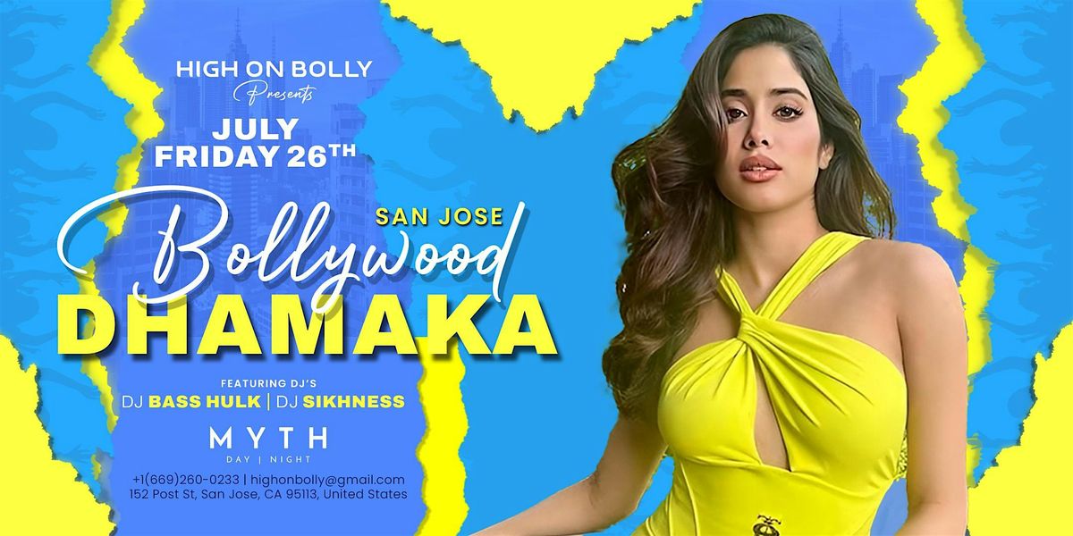 JULY 26 | FRIDAY| BOLLYWOOD DHAMAKA | SAN JOSE