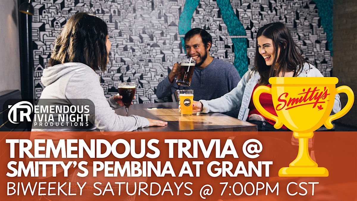 Winnipeg Smitty's Pembina at Grant Biweekly Saturday Night Trivia