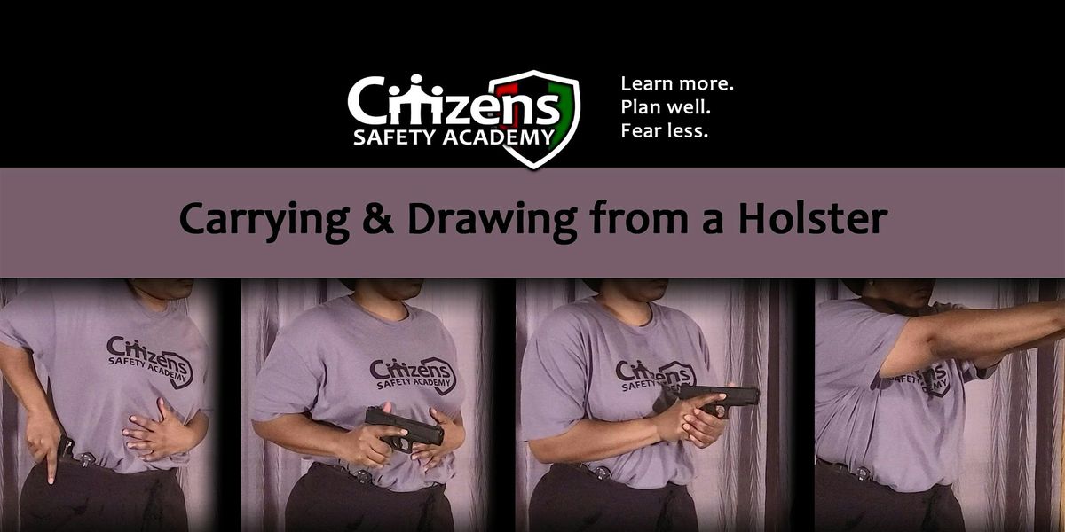 Carrying & Drawing From a Holster Clinic