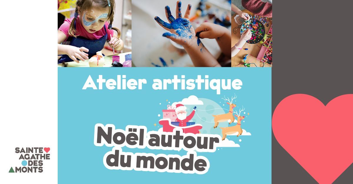 Atelier artistique - No\u00ebl autour du monde