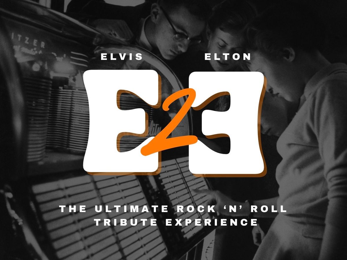 Elvis to Elton - The Ultimate Rock n Roll Tribute Experience