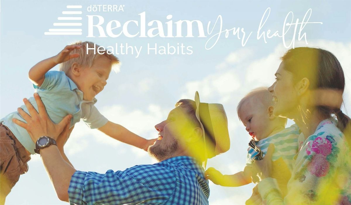 Reclaim Your Health: Healthy Habits - Racine, WI