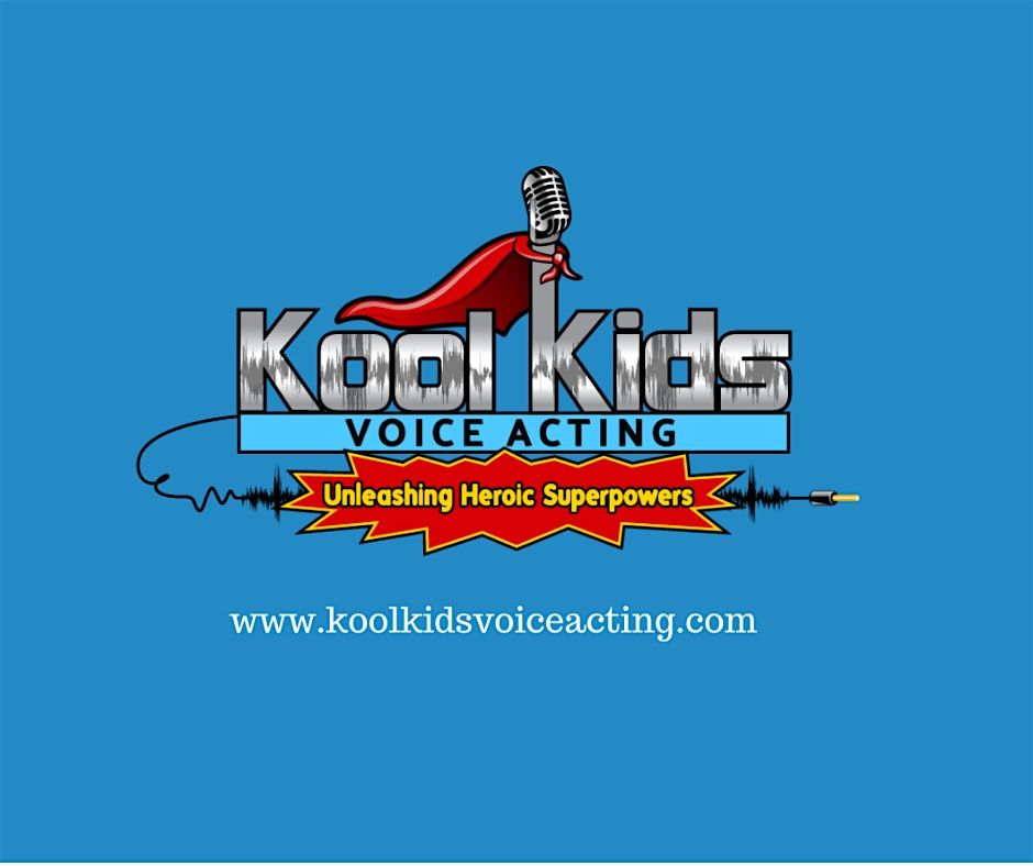 Voice Acting for Kids - Commercials & Characters - This is a 2-class event