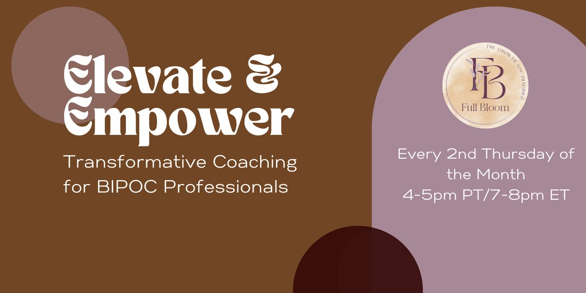 Elevate & Empower: Transformative Coaching for BIPOC Professionals