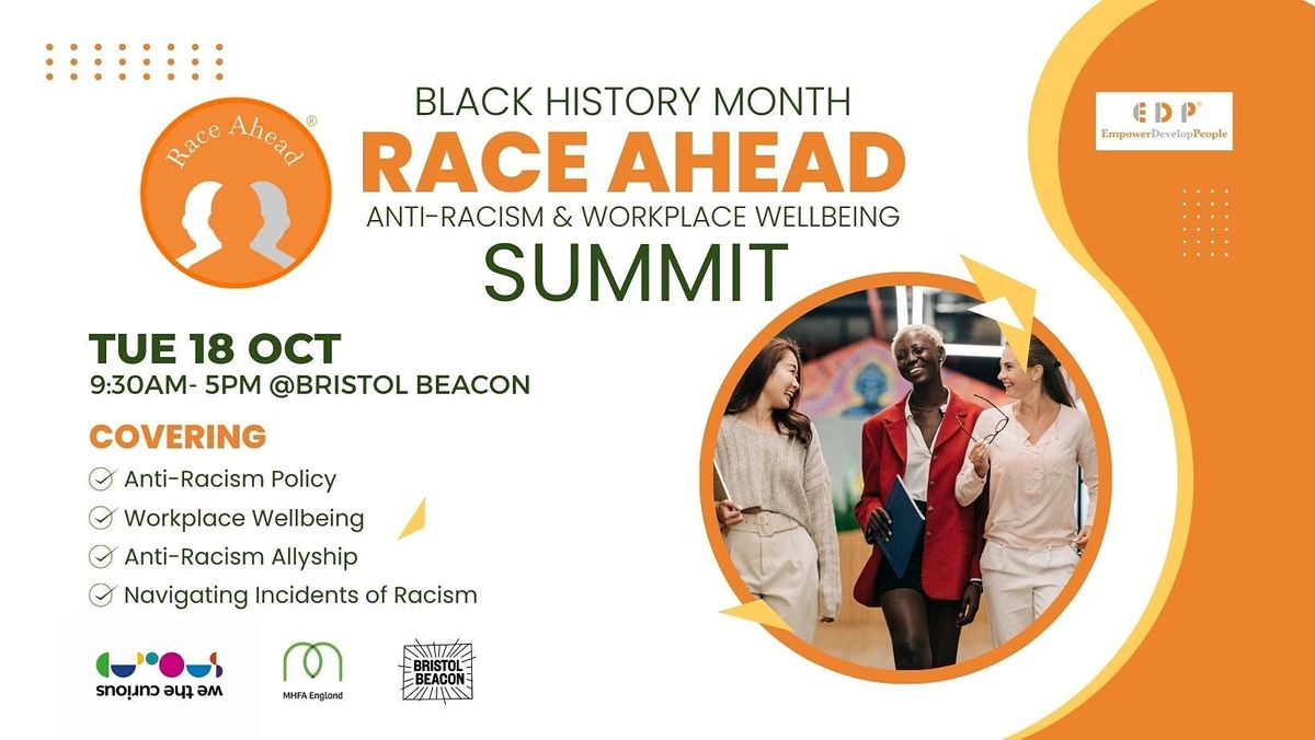 Race Ahead Summit - Anti-Racism & Workplace Wellbeing