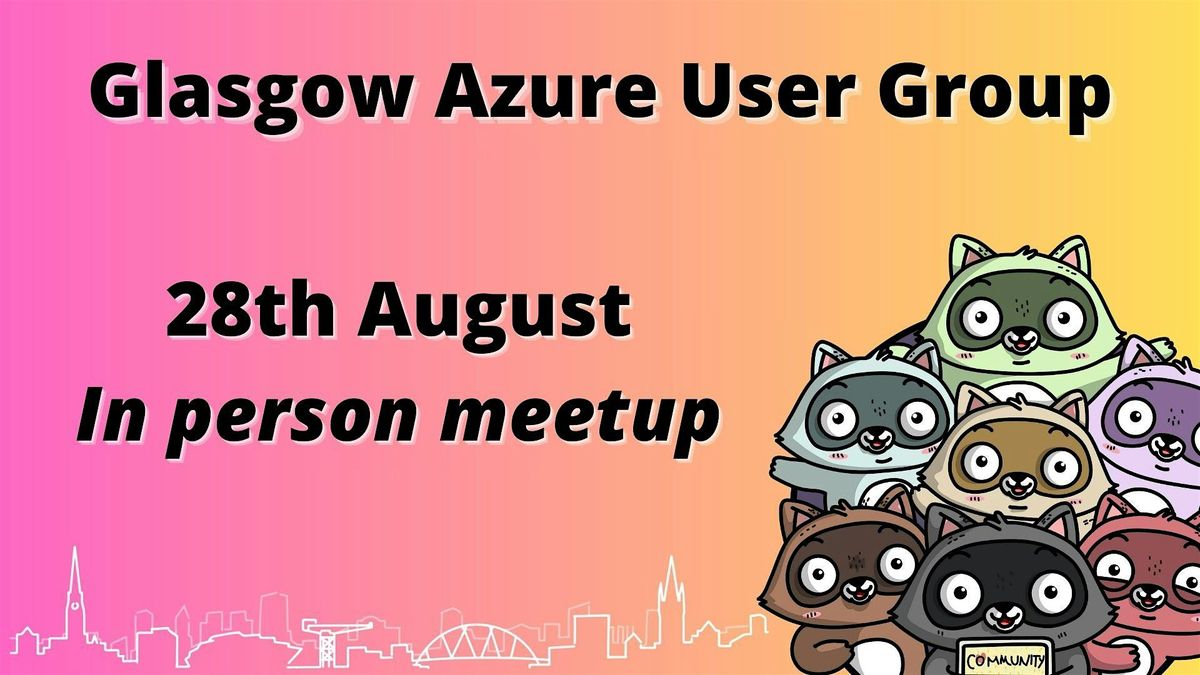 Glasgow Azure User Group #42