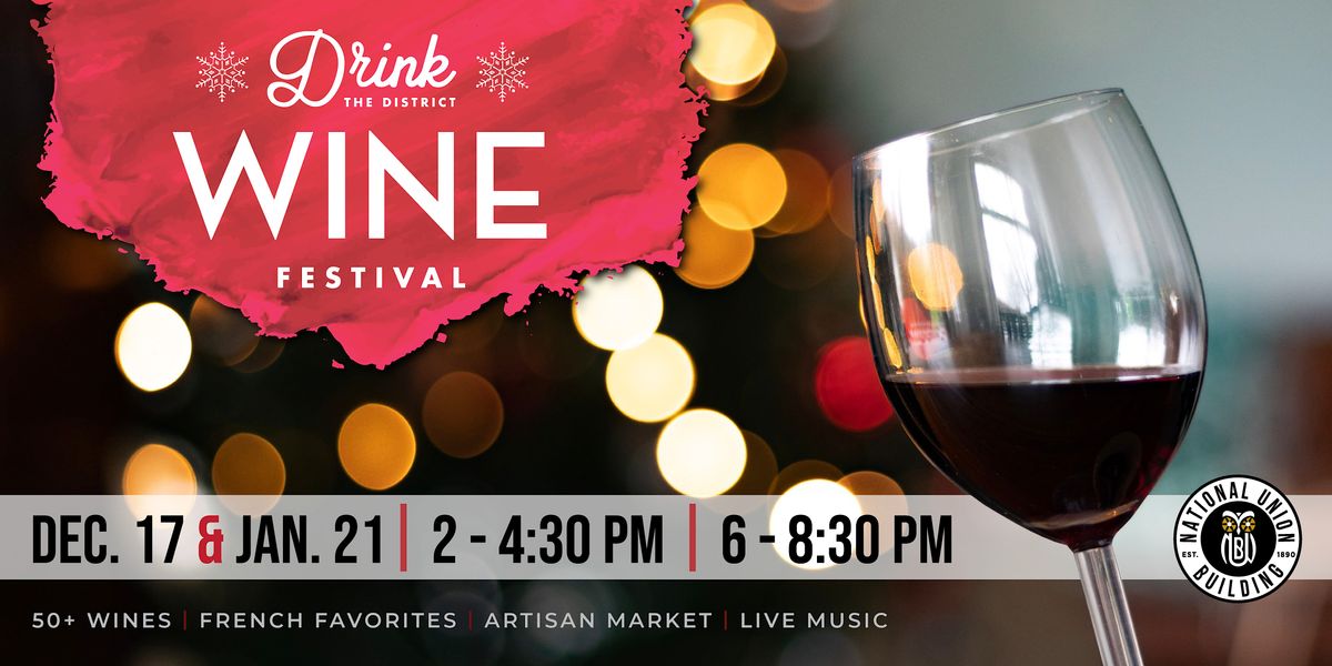 Drink the District - Winter Wine Festival at National Union Building