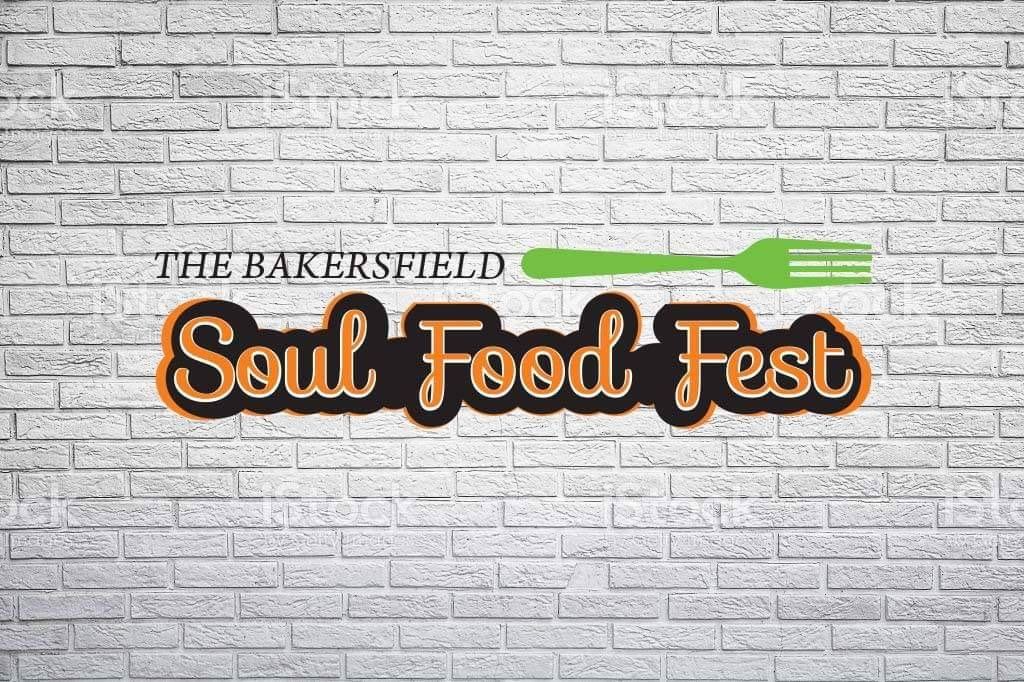 THE BAKERSFIELD SOUL FOOD FEST