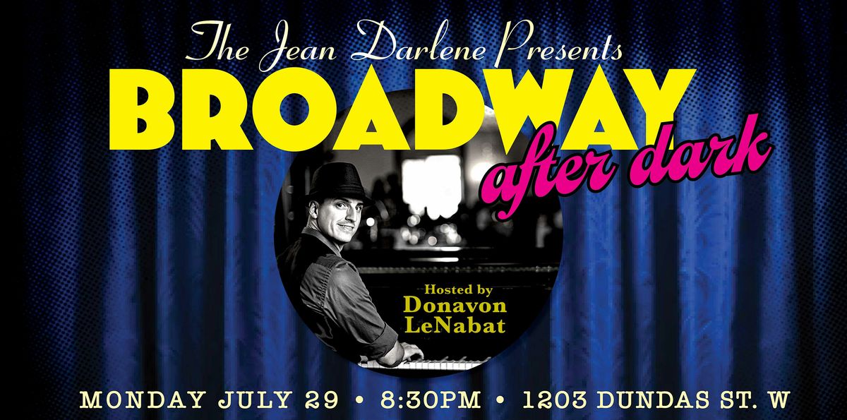 Broadway After Dark Open Mic MON JUL 29