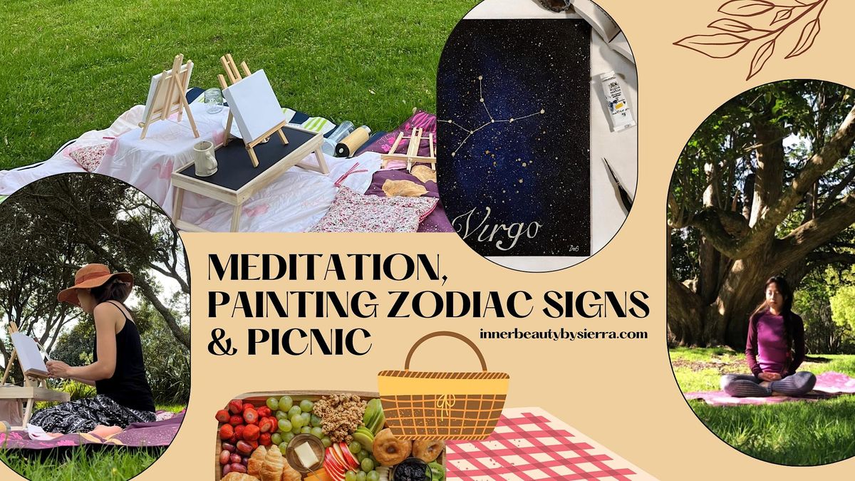 Meditation, Painting the Zodiac Signs and Picnic