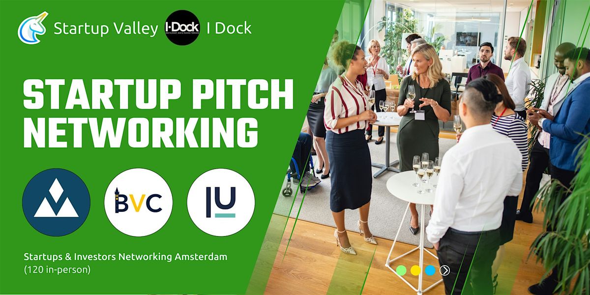Startup Pitch  & Networking Amsterdam (120 in-person)