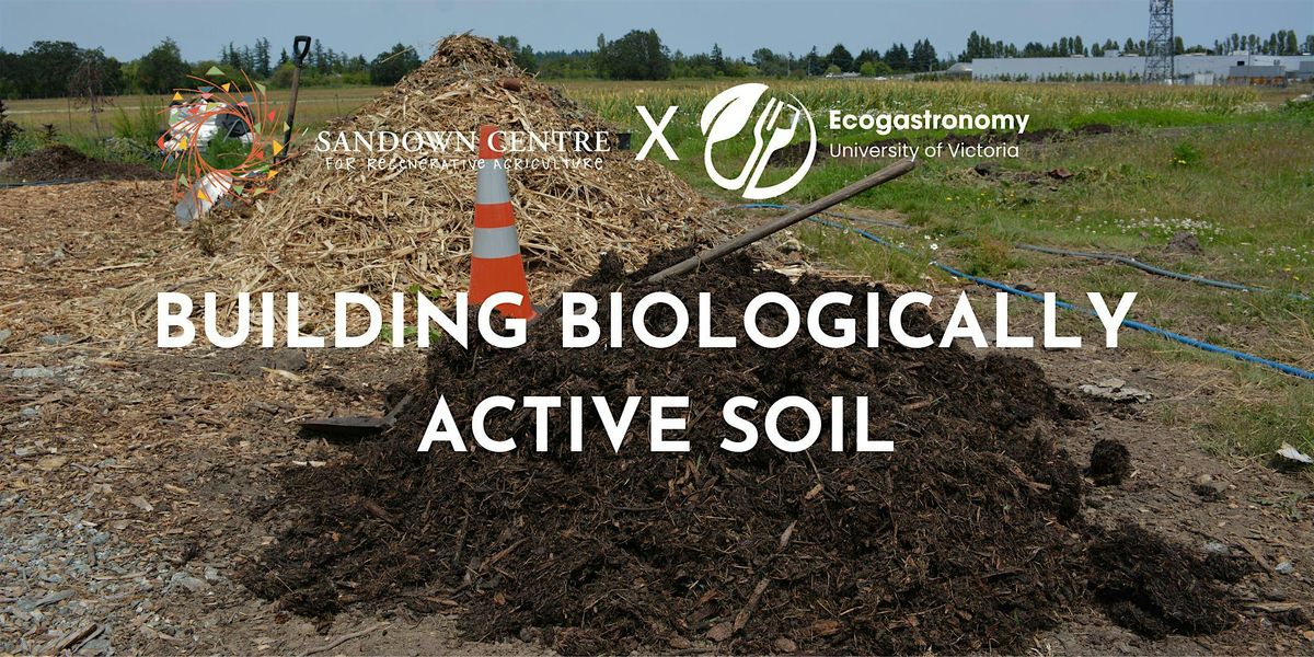 Building Biologically Active Soil: Part One