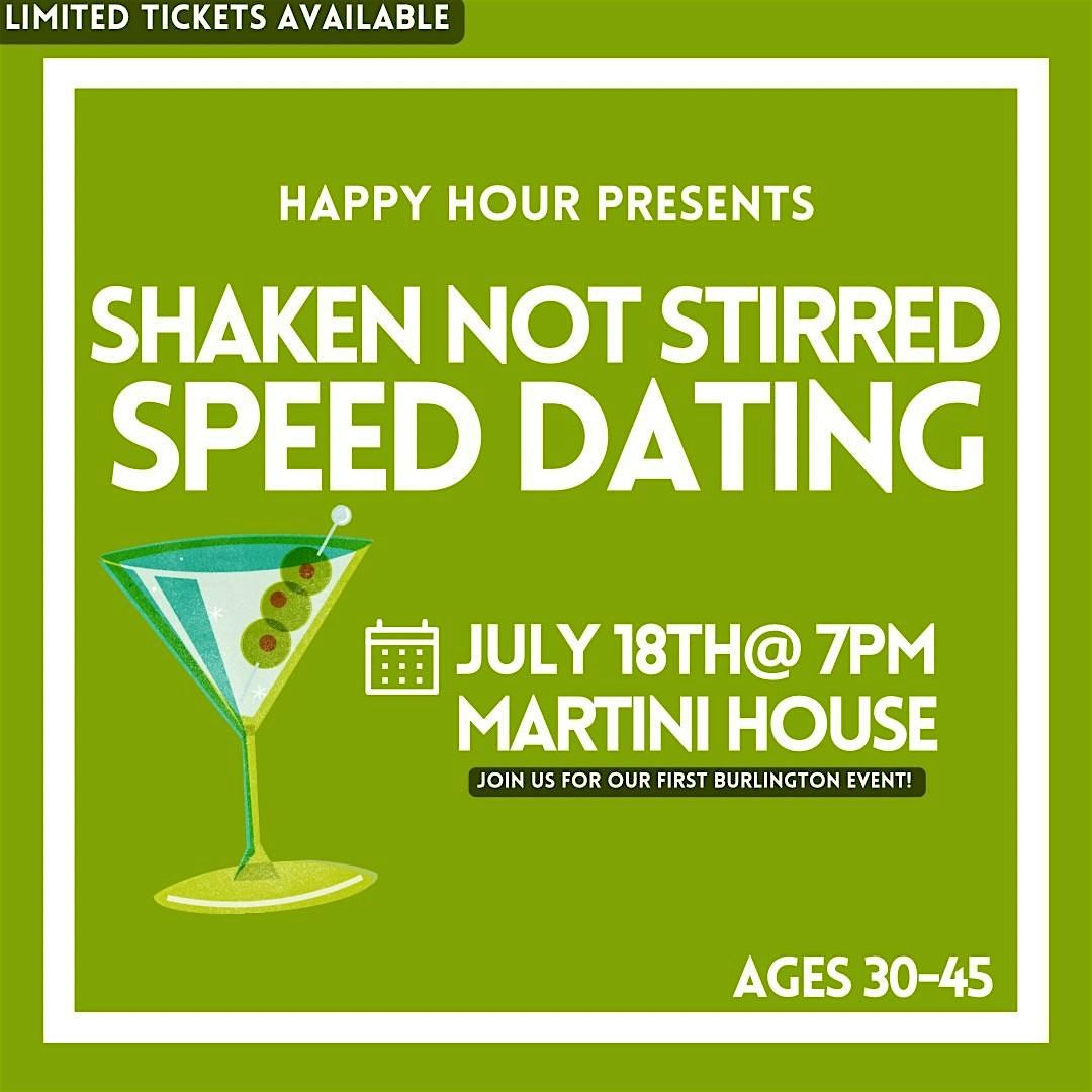 Shaken, Not Stirred Speed Dating @Martini House Ages  30-45 (Burlington)