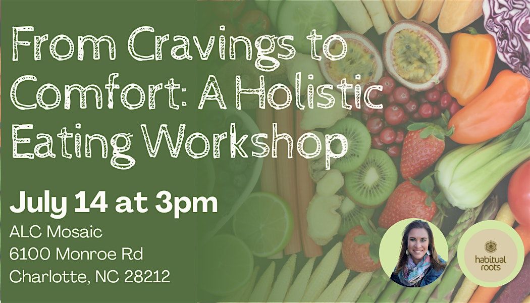 From Cravings to Comfort: A Holistic Eating Workshop with Janelle Fleck