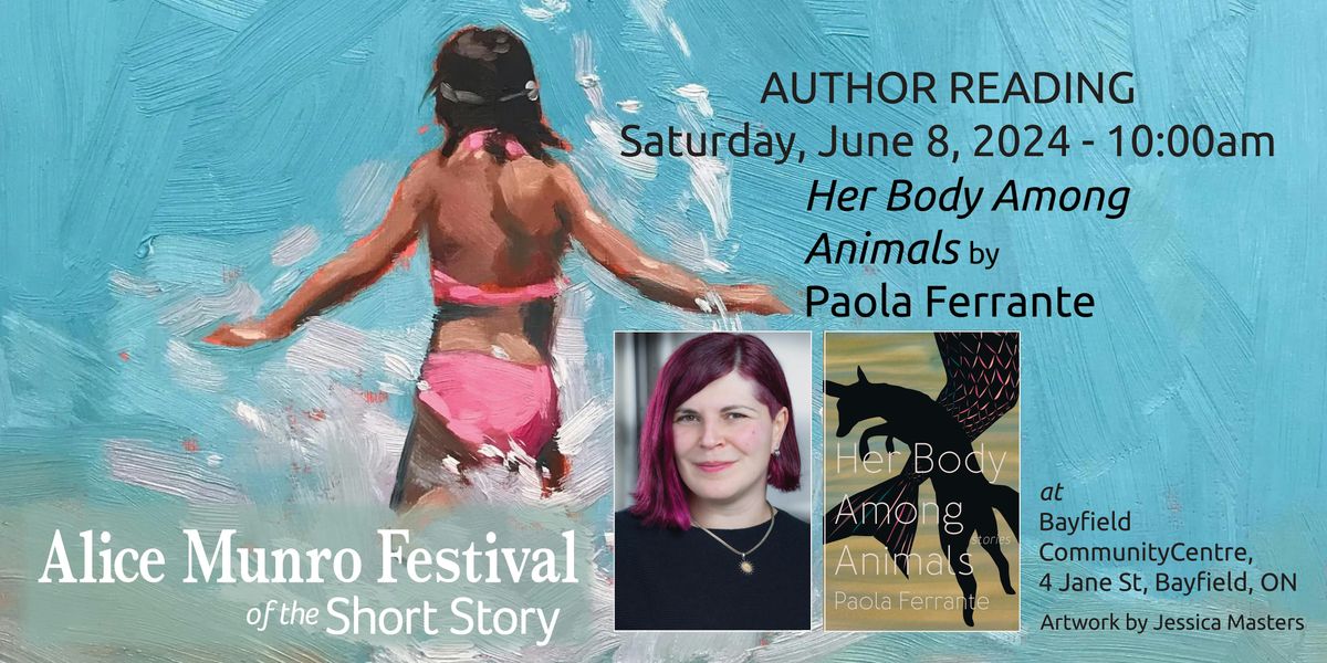 Author Reading by Paola Ferrante:   Her Body Among Animals