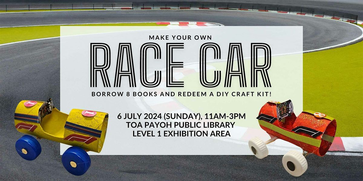 Make Your Own Race Car! Borrow books and redeem a DIY craft kit | TPPL