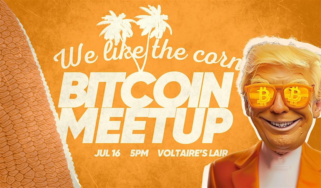 Bitcoin Is Trump - Business Networking Meetup
