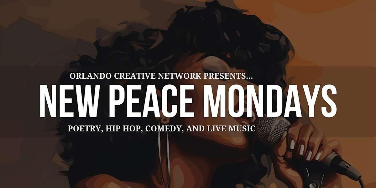 New Peace Mondays Orlando (Hip Hop, Poetry, Comedy, Live Music)