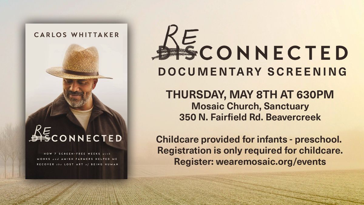  Reconnected: A Documentary Viewing