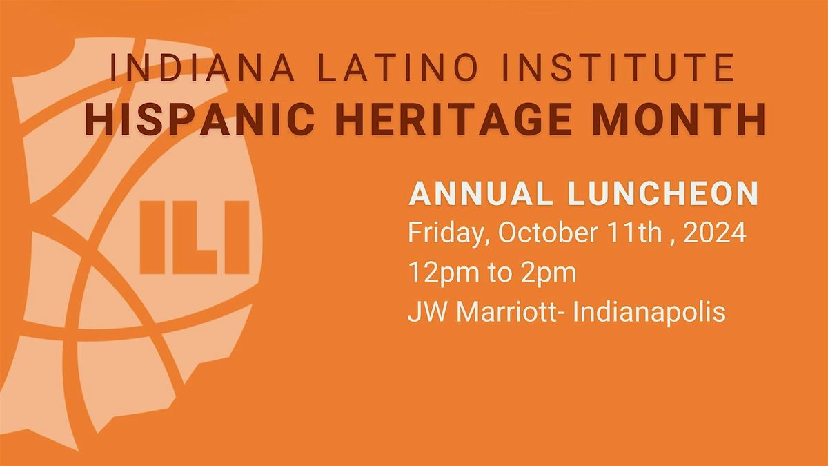 2024 Hispanic Heritage Month Annual Fundraising Luncheon