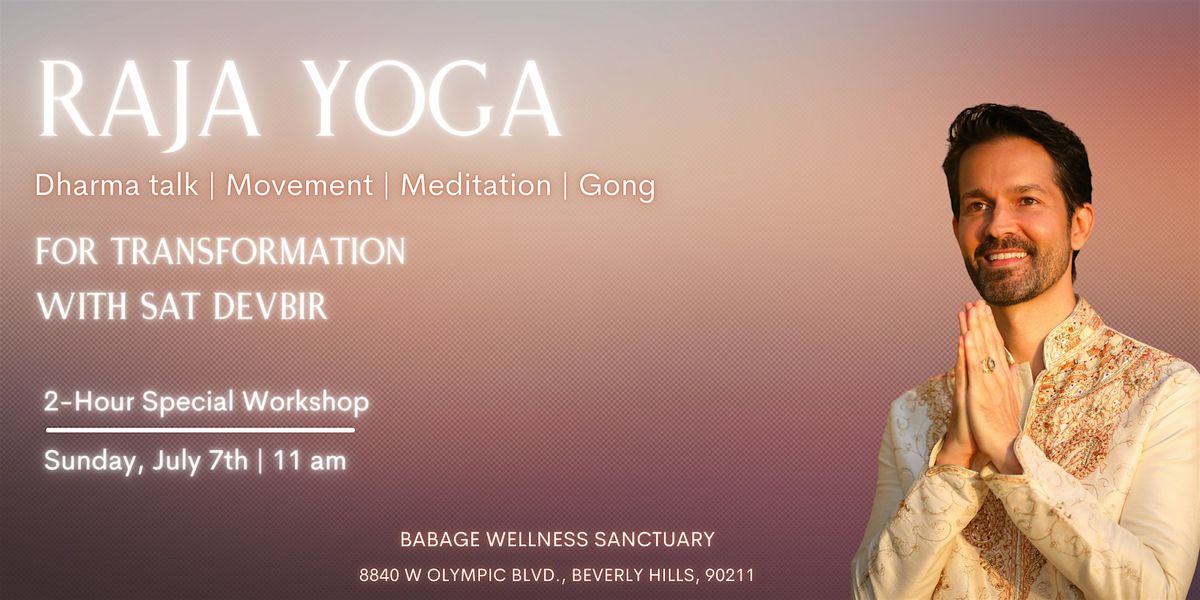 Raja Yoga Workshop with Sat Devbir