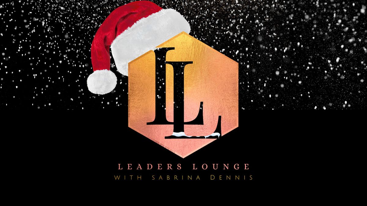 Leaders Lounge with Sabrina Dennis- Relax and Reset