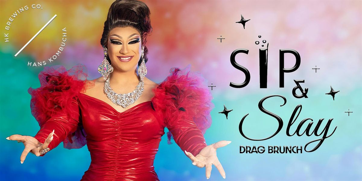 Sip & Slay Drag Brunch at HK Brewing