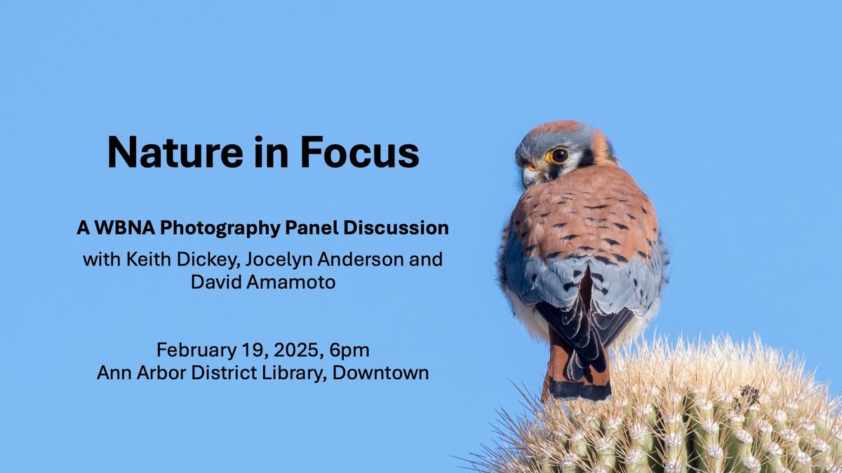 Nature in Focus! A Panel Discussion on How to Take Great Photos in the Field