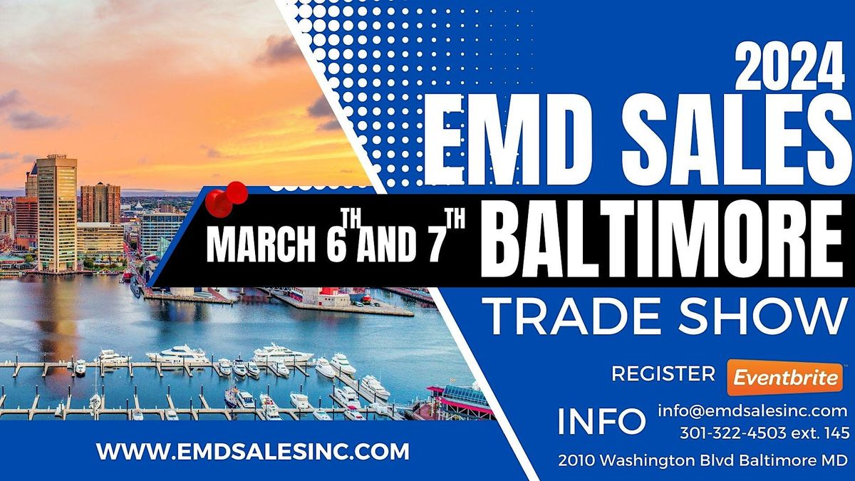 EMD SALES BALTIMORE TRADE SHOW 2024