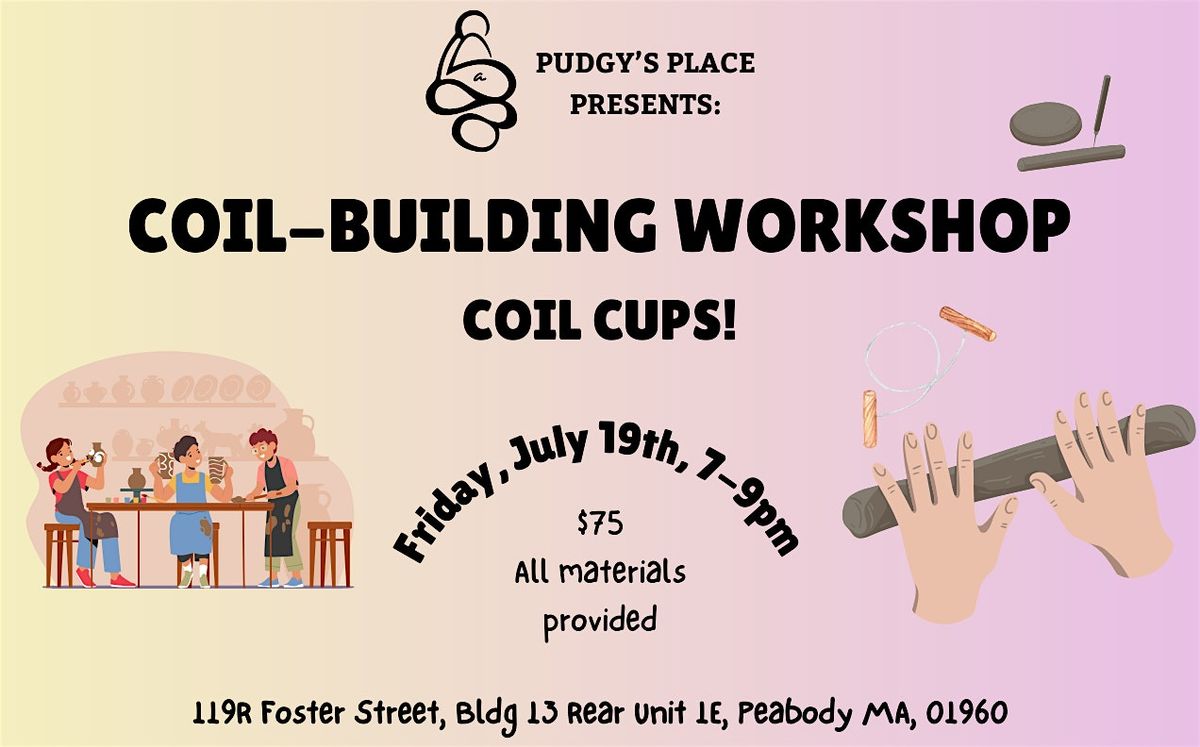 Coil-Building Clay Workshop; Cups!