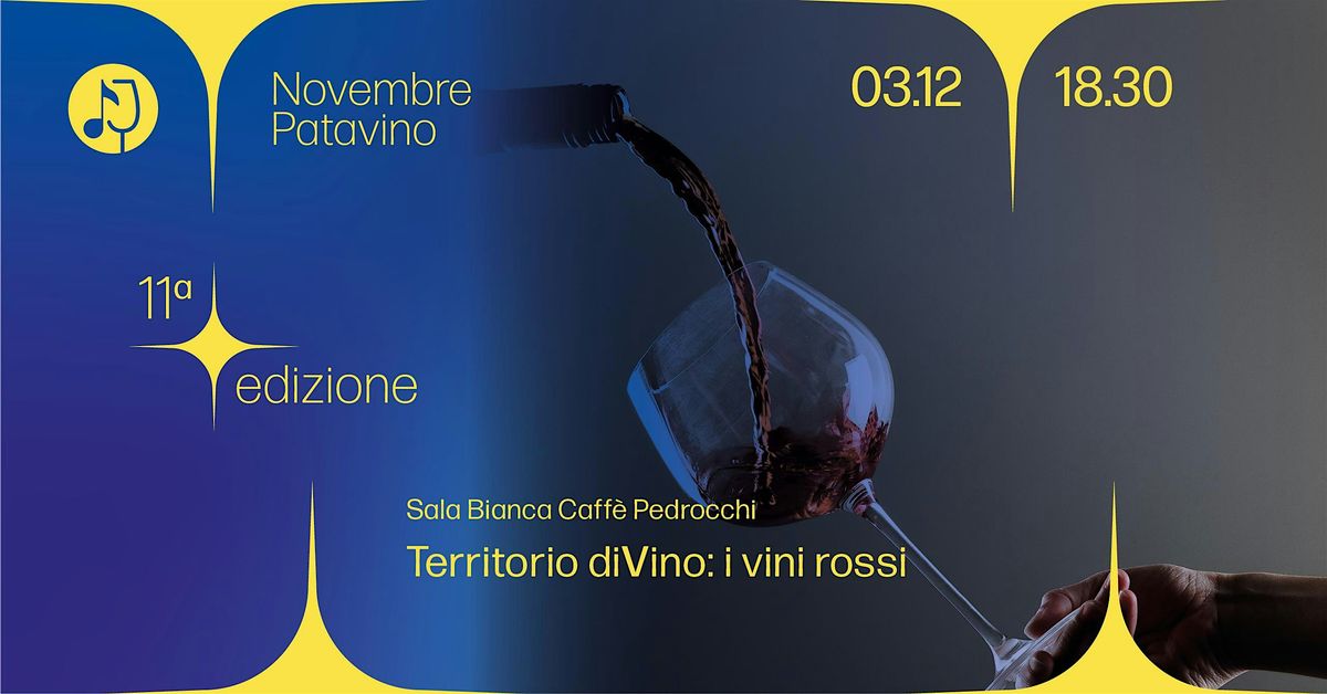 TERRITORIO DIVINO: I VINI ROSSI