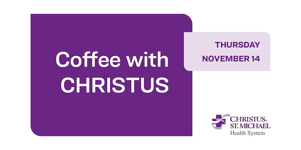 Radiation Therapist- Coffee with CHRISTUS