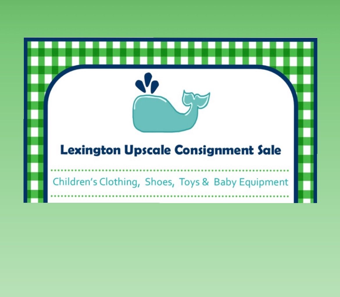 Lexington Upscale Consignment SPRING 2025 Sale