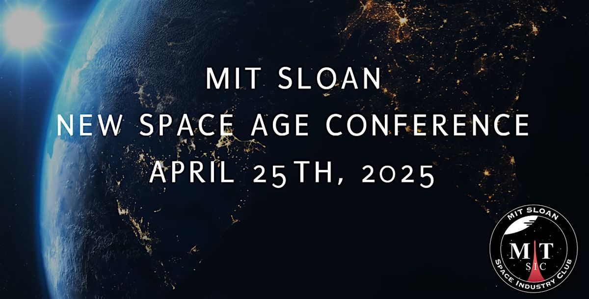 MIT Sloan New Space Age Conference 2025