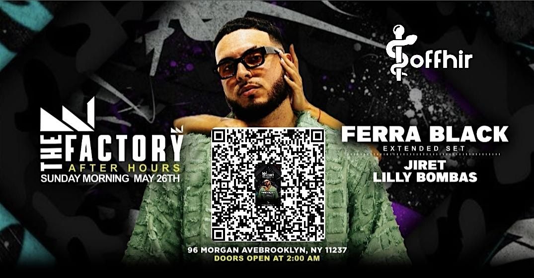 THE OFFICIAL BKLYN AFTER HOURS - FERRA BLACK - JIRET - LILLY