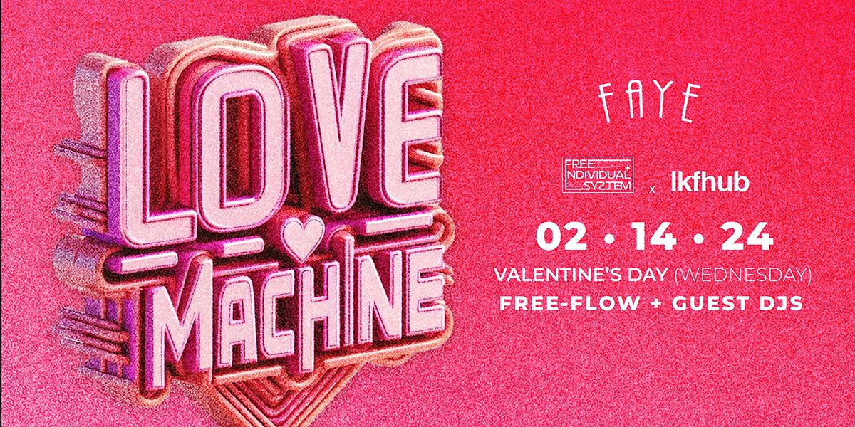 FiS x LKFHUB: LOVE MACHINE