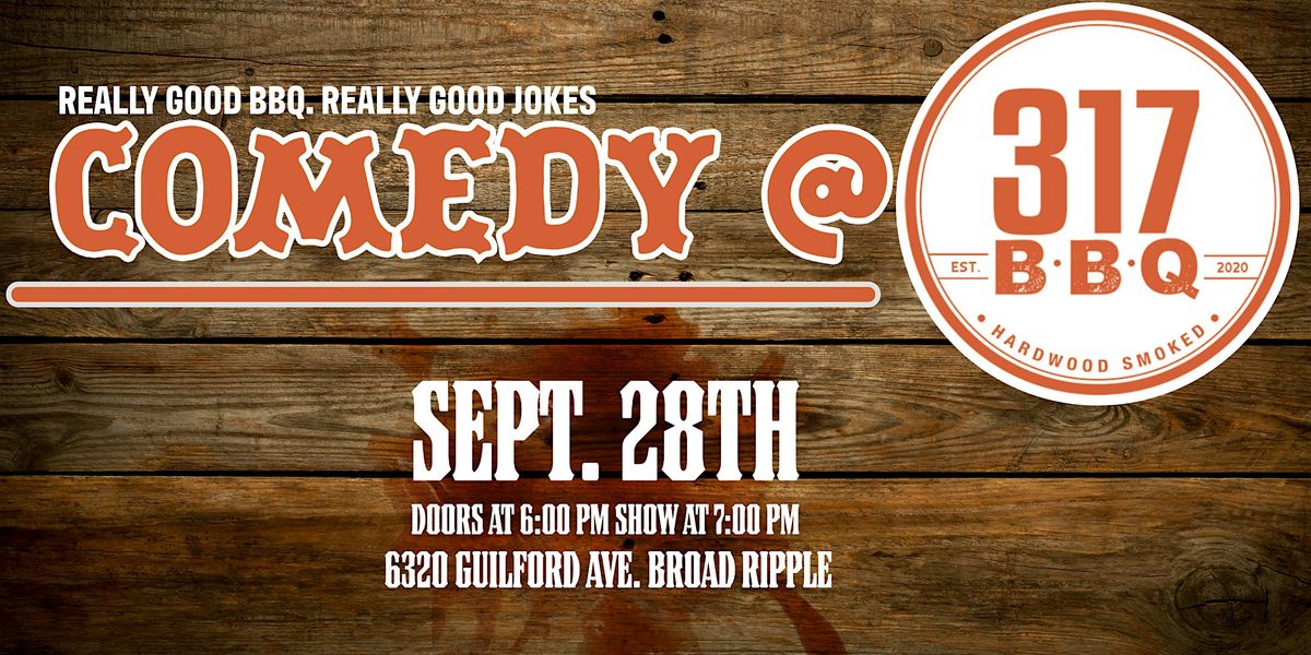 Comedy @ 317 BBQ