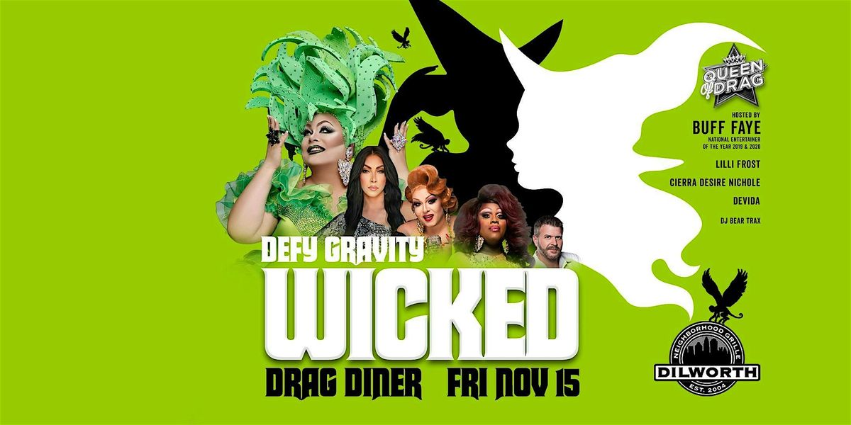 WICKED "Defy Gravity" Drag Diner: VOTED #1 Best of Charlotte Drag