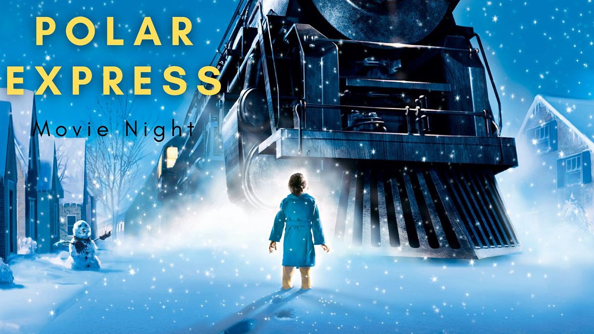 Polar Express movie night, King Of Glory Ministries, Clermont, 10 ...