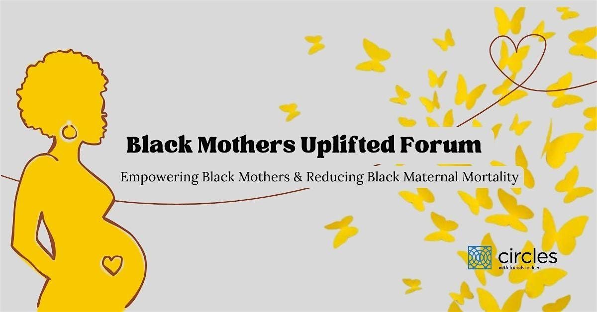 Black Mothers Uplifted Forum