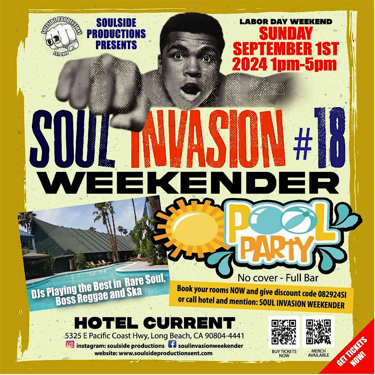 SOUL INVASION WEEKENDER POOL PARTY ( NO COVER )