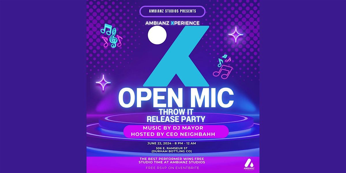 AmbianZ Xperience Open Mic: THROW IT Release Party