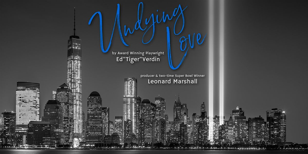 Undying Love Theatrical Reading w\/2x Super Bowl Champion, Leonard Marshall