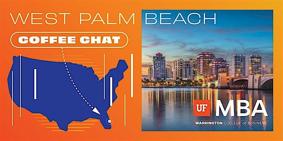 UF MBA Coffee Chat - West Palm Beach