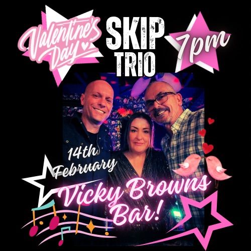 SKIP TRIO @VICKY BROWNS BAR