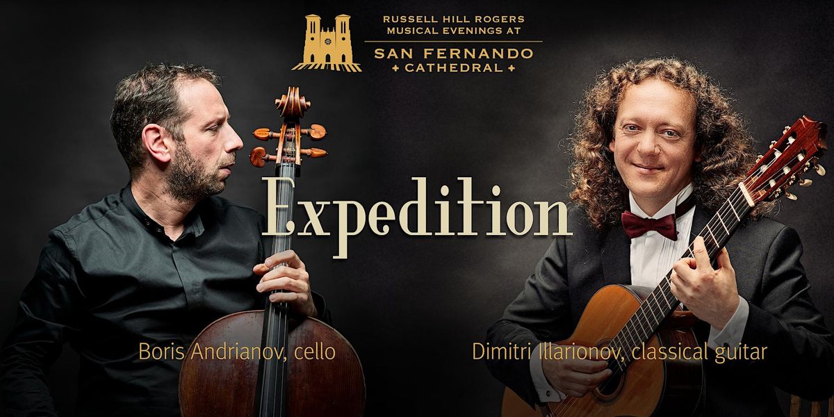 Expedition | Russell Hill Rogers Musical Evenings at San Fernando Cathedral