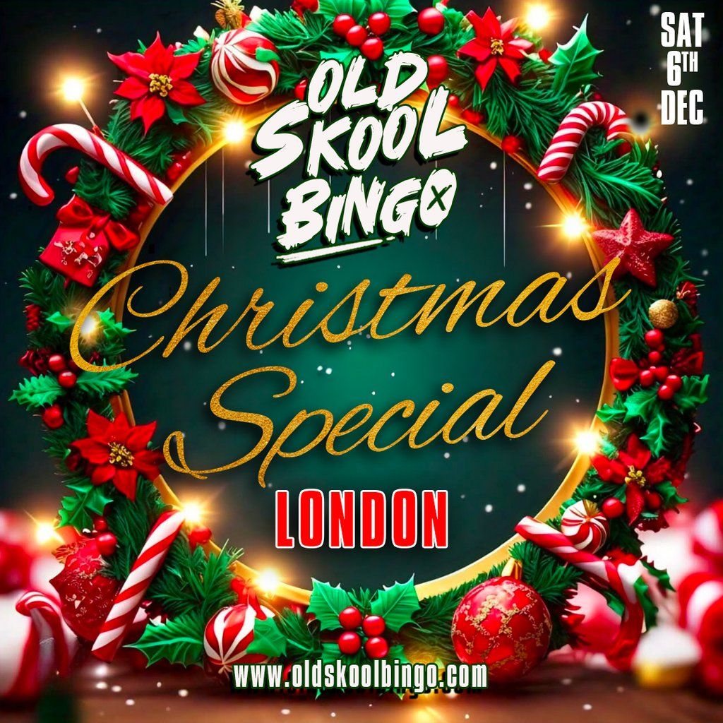 Old Skool Bingo Sat 6th December London Christmas Special